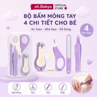 Bộ Bấm Móng Tay Cho Bé Sơ Sinh Dụng Cụ Cắt Móng Tay 4 Chi Tiết Thép Không Gỉ ohBabyo Cao Cấp