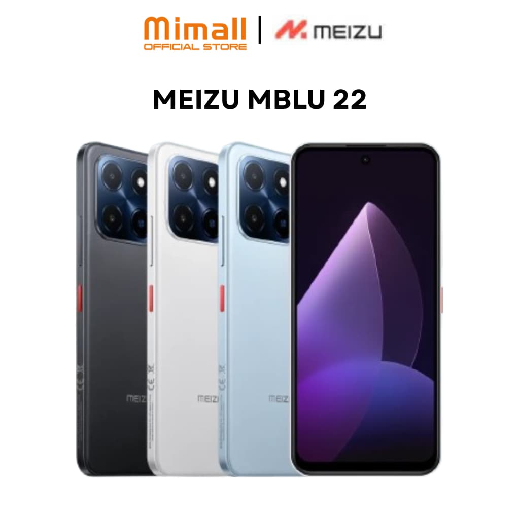 [Mới] Điện Thoại Meizu Mblu 22 l UNISOC SC9863A l Màn Hình 6.79" 90Hz l Pin 5000mAh | Chính hãng