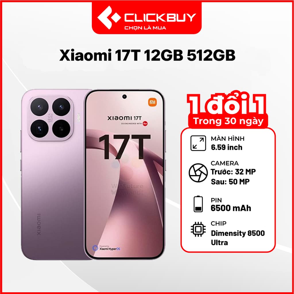 Điện thoại Xiaomi 17T 5G RAM 12GB Bộ Nhớ 512GB Pin 6500mAh Camera Leica 5X Chính Hãng
