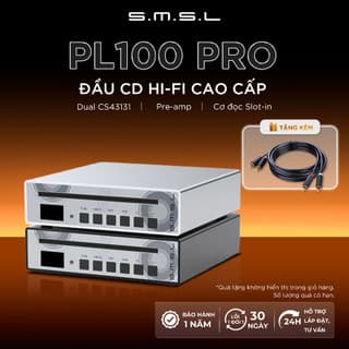 Đầu CD Hi-Fi SMSL PL100 PRO, CD Player Tích Hợp Headphone, Nuốt Đĩa Philips, Nghe CD Chất Lượng Cao