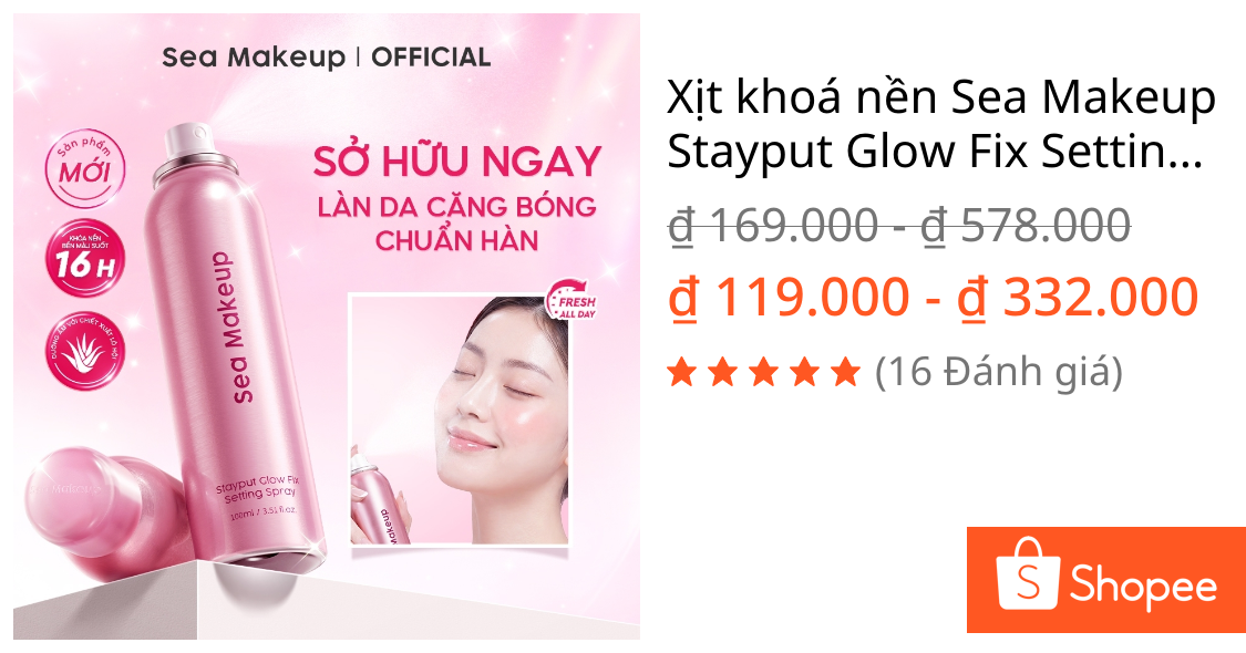 Xịt khoá nền Sea Makeup Stayput Glow Fix Setting Spray trang điểm tạo hiệu ứng căng bóng Korean Glass Skin 100ml