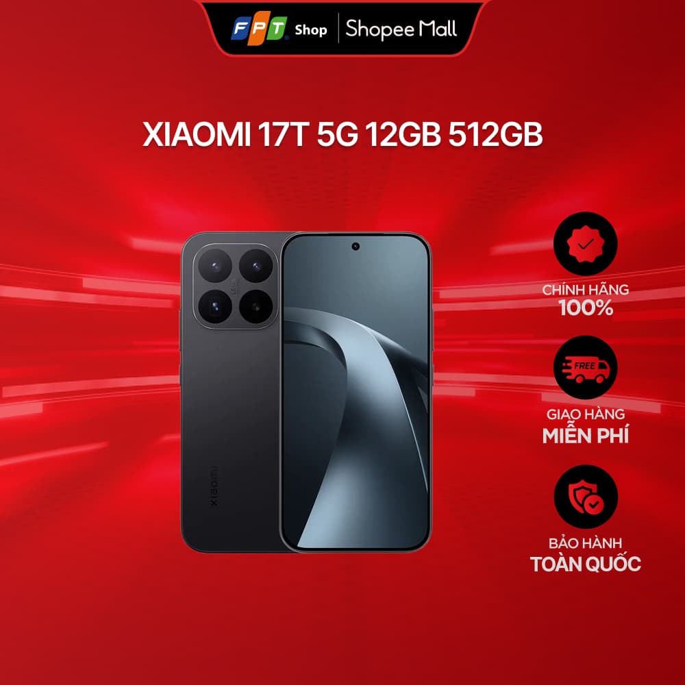 Điện thoại Xiaomi 17T 5G 12GB 512GB [Đã kích hoạt T7/2026]